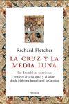 CRUZ Y LA MEDIA LUNA, LA | 9788483076538 | FLETCHER, RICHARD | Llibreria L'Illa - Llibreria Online de Mollet - Comprar llibres online