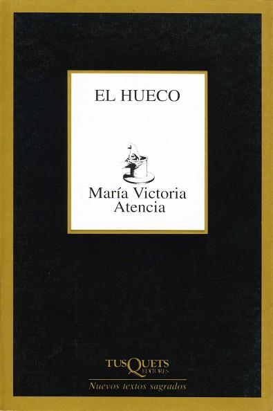 HUECO, EL | 9788483108499 | ATENCIA, MARIA VICTORIA | Llibreria L'Illa - Llibreria Online de Mollet - Comprar llibres online