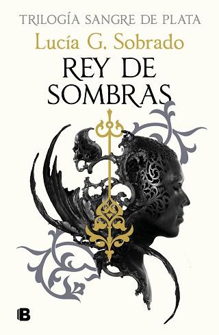 REY DE SOMBRAS | 9788466679848 | SOBRADO, LUCÍA G. | Llibreria L'Illa - Llibreria Online de Mollet - Comprar llibres online