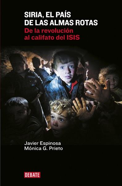 SIRIA EL PAÍS DE LAS ALMAS ROTAS | 9788499925967 | ESPINOSA ROBLES, JAVIER / GARCIA PRIETO, M | Llibreria L'Illa - Llibreria Online de Mollet - Comprar llibres online