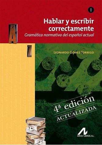 HABLAR Y ESCRIBIR CORRECTAMENTE TOMO I GRAMATICA N | 9788476358276 | GOMEZ TORREGO, LEONARDO