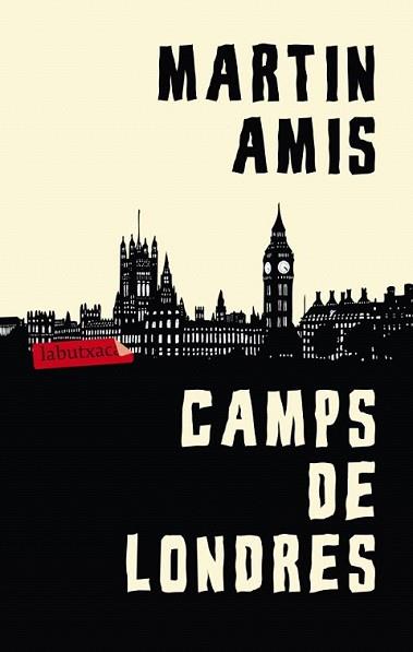 CAMPS DE LONDRES | 9788499305073 | AMIS, MARTIN | Llibreria L'Illa - Llibreria Online de Mollet - Comprar llibres online