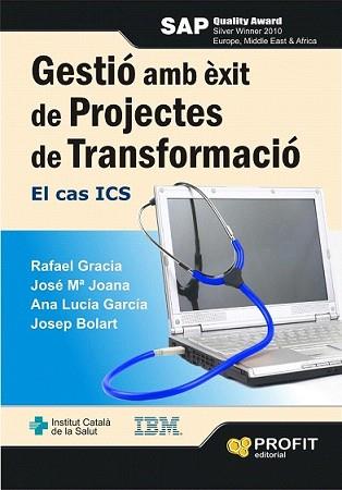 GESTIÓ AMB ÈXIT DE PROJECTES DE TRANSFORMACIÓ | 9788415330462 | GARCÍA, RAFAEL/JOANA, JOSÉ MARIA/GARCÍA, ANA LUCÍA | Llibreria L'Illa - Llibreria Online de Mollet - Comprar llibres online