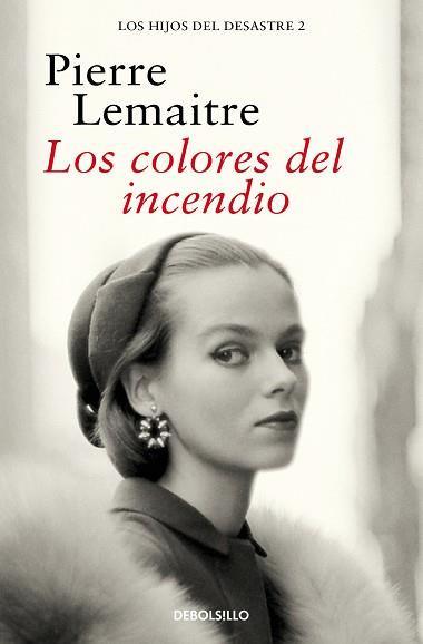 COLORES DEL INCENDIO (LOS HIJOS DEL DESASTRE 2) | 9788466377881 | LEMAITRE, PIERRE | Llibreria L'Illa - Llibreria Online de Mollet - Comprar llibres online