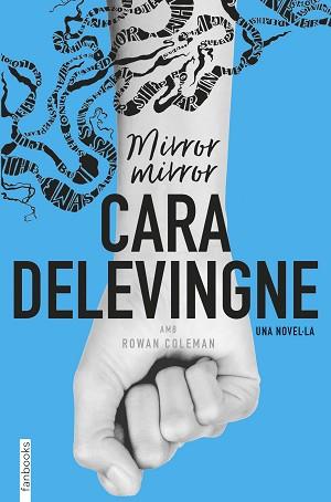 MIRROR MIRROR | 9788416716685 | DELEVINGNE, CARA | Llibreria L'Illa - Llibreria Online de Mollet - Comprar llibres online