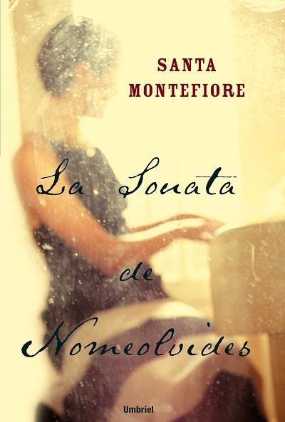 SONATA DE NOMEOLVIDES, LA | 9788495618894 | MONTEFIORE, SANTA | Llibreria L'Illa - Llibreria Online de Mollet - Comprar llibres online