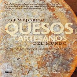 MEJORES QUESOS ARTESANOS DEL MUNDO, LOS | 9788416138104 | MICHELSON, PATRICIA | Llibreria L'Illa - Llibreria Online de Mollet - Comprar llibres online