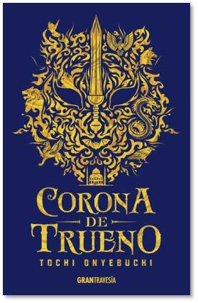 CORONA DE TRUENO | 9788494841453 | ONYEBUCHI, TOCHI | Llibreria L'Illa - Llibreria Online de Mollet - Comprar llibres online