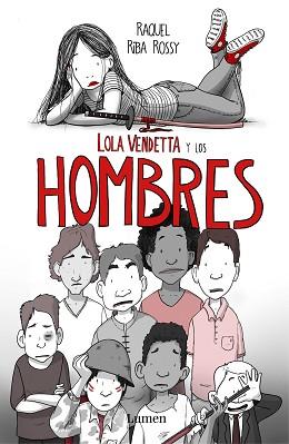 LOLA VENDETTA Y LOS HOMBRES | 9788426406033 | RIBA ROSSY, RAQUEL | Llibreria L'Illa - Llibreria Online de Mollet - Comprar llibres online