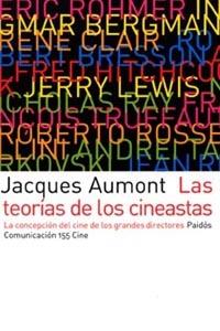 TEORIAS DE LOS CINEASTAS, LAS | 9788449315800 | AUMOT, JACQUES | Llibreria L'Illa - Llibreria Online de Mollet - Comprar llibres online