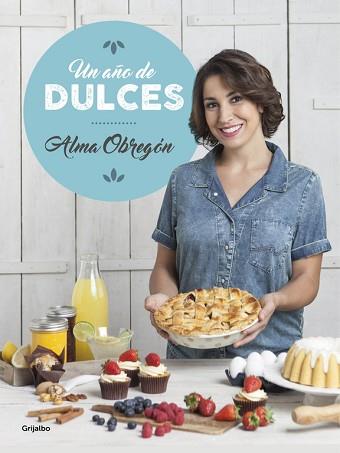 AÑO DE DULCES, UN | 9788416449545 | OBREGON, ALMA | Llibreria L'Illa - Llibreria Online de Mollet - Comprar llibres online