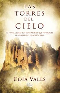 TORRES DEL CIELO, LAS | 9788498729160 | VALLS, COIA | Llibreria L'Illa - Llibreria Online de Mollet - Comprar llibres online