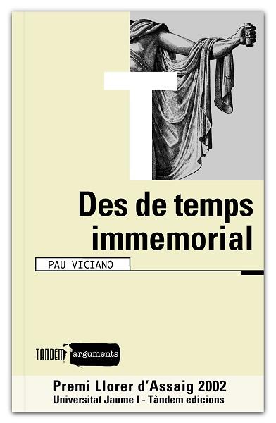 DES DE TEMPS IMMEMORIAL | 9788481314519 | VICIANO, PAU | Llibreria L'Illa - Llibreria Online de Mollet - Comprar llibres online