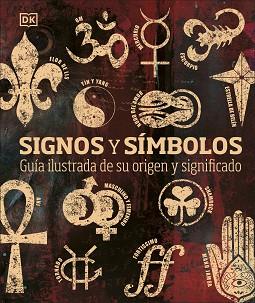 SIGNOS Y SÍMBOLOS | 9780241537961 | DK, | Llibreria L'Illa - Llibreria Online de Mollet - Comprar llibres online