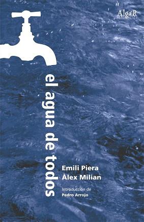 AGUA DE TODOS, EL | 9788496514027 | PIERA, EMILI/MILIAN, ÀLEX | Llibreria L'Illa - Llibreria Online de Mollet - Comprar llibres online