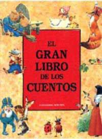 GRAN LIBRO DE LOS CUENTOS, EL | 9788427217713 | Anónimas y colectivas | Llibreria L'Illa - Llibreria Online de Mollet - Comprar llibres online