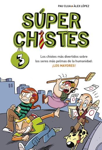 SÚPERCHISTES. LOS CHISTES MÁS DIVERTIDOS SOBRE LOS SERES MÁS PELMAS DE LA HUMANI | 9788490430392 | LOPEZ LOPEZ,ALEX/CLUA SARRO,PAU | Llibreria L'Illa - Llibreria Online de Mollet - Comprar llibres online