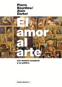 AMOR AL ARTE, EL | 9788449314858 | BOURDIEU, PIERRE / BARBEL, ALAIN | Llibreria L'Illa - Llibreria Online de Mollet - Comprar llibres online