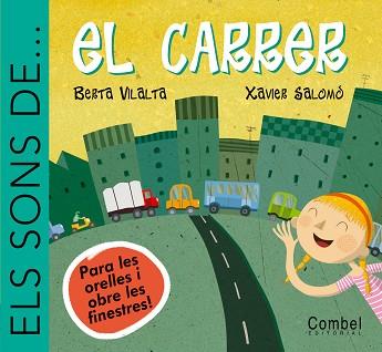 CARRER, EL | 9788478649839 | VILALTA, BERTA ; SALOMO, XAVIER | Llibreria L'Illa - Llibreria Online de Mollet - Comprar llibres online