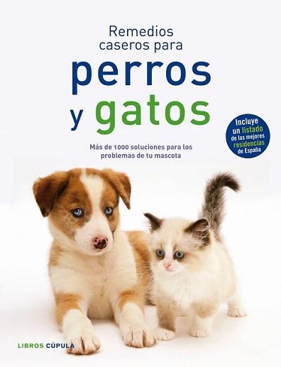 REMEDIOS CASEROS PARA PERROS Y GATOS | 9788448047917 | VARIOS AUTORES | Llibreria L'Illa - Llibreria Online de Mollet - Comprar llibres online