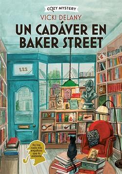 CADÁVER EN BAKER STREET, UN | 9788419599599 | DELANY, VICKY | Llibreria L'Illa - Llibreria Online de Mollet - Comprar llibres online