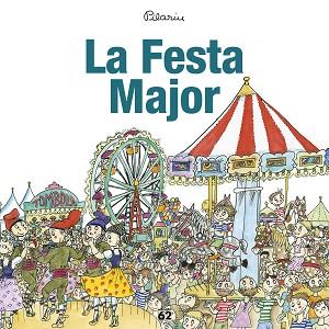 FESTA MAJOR, LA | 9788429775976 | BAYES, PILARÍN  | Llibreria L'Illa - Llibreria Online de Mollet - Comprar llibres online