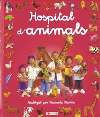 HOSPITAL D'ANIMALS | 9788498066814 | MARTIN, MANUELA | Llibreria L'Illa - Llibreria Online de Mollet - Comprar llibres online