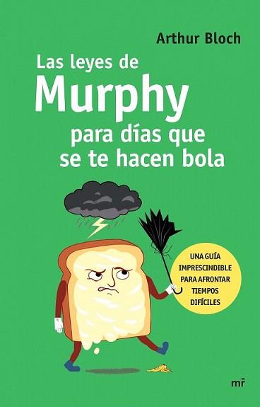 LEYES DE MURPHY PARA DÍAS QUE SE TE HACEN BOLA, LAS | 9788427041387 | BLOCH, ARTHUR | Llibreria L'Illa - Llibreria Online de Mollet - Comprar llibres online