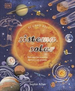 LIBRO DEL SISTEMA SOLAR, EL | 9780241702680 | ALLAN, SOPHIE | Llibreria L'Illa - Llibreria Online de Mollet - Comprar llibres online