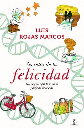 SECRETOS DE LA FELICIDAD | 9788467009712 | LUIS ROJAS MARCOS | Llibreria L'Illa - Llibreria Online de Mollet - Comprar llibres online