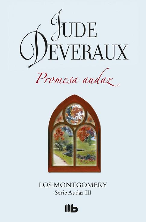 PROMESA AUDAZ (LA SAGA MONTGOMERY 3) | 9788490704424 | DEVERAUX, JUDE | Llibreria L'Illa - Llibreria Online de Mollet - Comprar llibres online