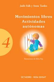 MOVIMIENTOS LIBRES ACTIVIDADES AUTONOMAS | 9788480635646 | FALK, JUDIT / TARDOS, ANNA | Llibreria L'Illa - Llibreria Online de Mollet - Comprar llibres online