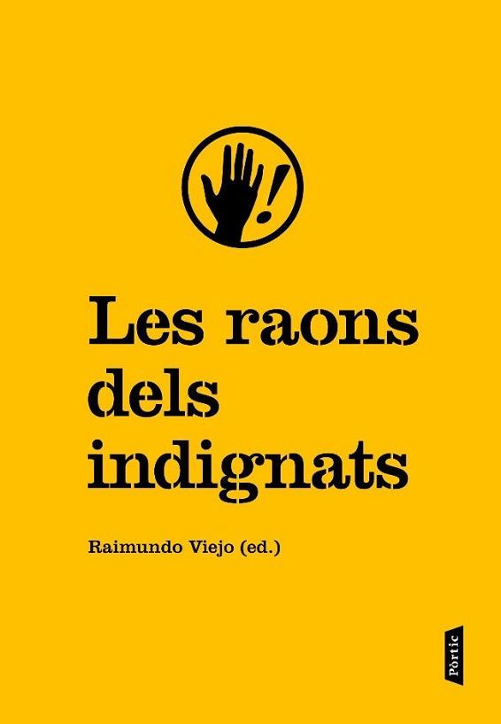RAONS DELS INDIGNATS, LES | 9788498091915 | VIEJO VIÑAS, RAIMUNDO