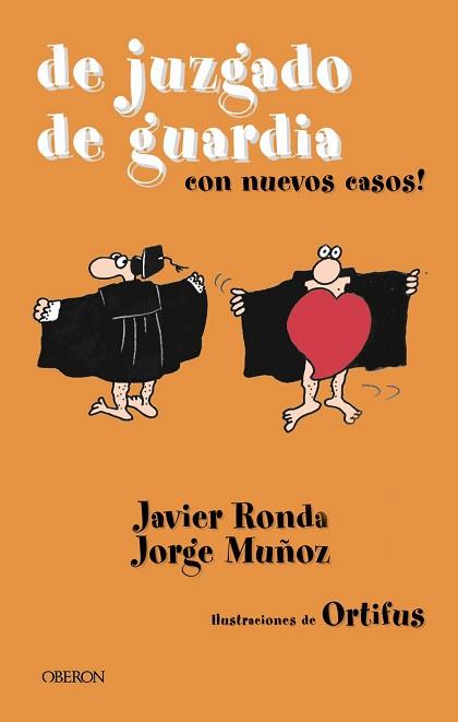 DE JUZGADO DE GUARDIA | 9788496052413 | RONDA, JAVIER / MUÑOZ, JORGE | Llibreria L'Illa - Llibreria Online de Mollet - Comprar llibres online