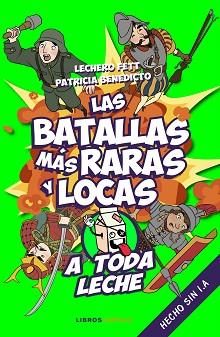 BATALLAS MÁS RARAS Y LOCAS, LAS | 9788448037925 | LECHERO FETT/BENEDICTO, PATRICIA | Llibreria L'Illa - Llibreria Online de Mollet - Comprar llibres online