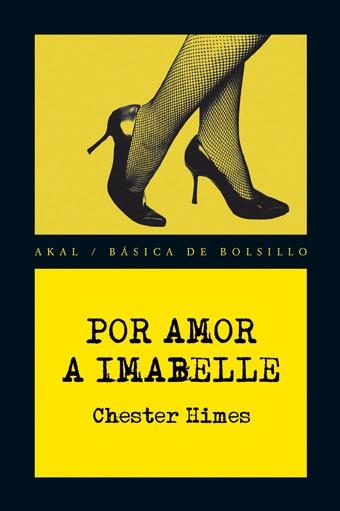 POR AMOR A IMABELLE | 9788446028475 | HIMES, CHESTER | Llibreria L'Illa - Llibreria Online de Mollet - Comprar llibres online