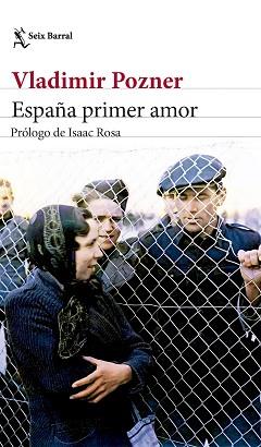 ESPAÑA PRIMER AMOR | 9788432242533 | POZNER, VLADIMIR | Llibreria L'Illa - Llibreria Online de Mollet - Comprar llibres online