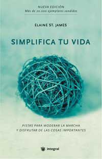 SIMPLIFICA TU VIDA | 9788479018818 | JAMES, ELAINE ST. | Llibreria L'Illa - Llibreria Online de Mollet - Comprar llibres online