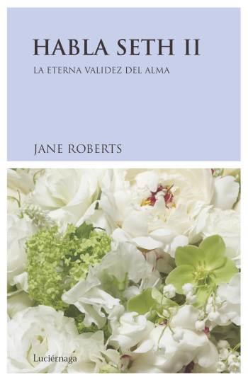 HABLA SETH II | 9788489957114 | ROBERTS, JANE | Llibreria L'Illa - Llibreria Online de Mollet - Comprar llibres online