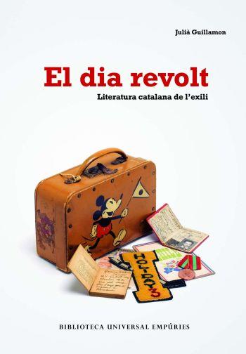 DIA REVOLT, EL | 9788497873406 | GUILLAMON, JULIA | Llibreria L'Illa - Llibreria Online de Mollet - Comprar llibres online