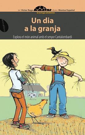 DIA A LA GRANJA, UN | 9788496726475 | RAGA, VÍCTOR / ESPAÑOL, MONTSE | Llibreria L'Illa - Llibreria Online de Mollet - Comprar llibres online