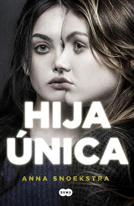 HIJA ÚNICA | 9788491290681 | SNOEKSTRA, ANNA | Llibreria L'Illa - Llibreria Online de Mollet - Comprar llibres online