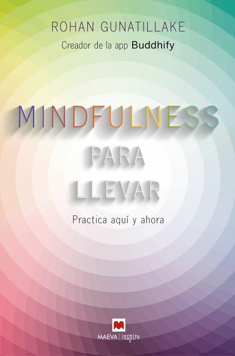 MINDFULNESS PARA LLEVAR | 9788416363957 | GUNATILLAKE, ROHAN | Llibreria L'Illa - Llibreria Online de Mollet - Comprar llibres online