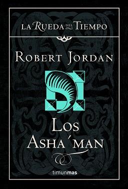 ASHA'MAN, LOS | 9788448034580 | JORDAN, ROBERT | Llibreria L'Illa - Llibreria Online de Mollet - Comprar llibres online