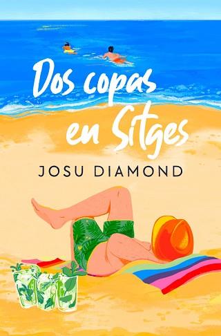 DOS COPAS EN SITGES | 9788466672238 | DIAMOND, JOSU | Llibreria L'Illa - Llibreria Online de Mollet - Comprar llibres online