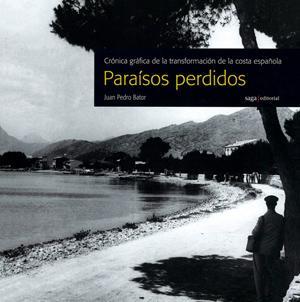 PARAISOS PERDIDOS | 9788493605513 | BATOR, JUAN PEDRO | Llibreria L'Illa - Llibreria Online de Mollet - Comprar llibres online