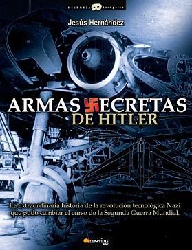 ARMAS SECRETAS DE HITLER | 9788497637503 | ROMAÑA, JOSE MIGUEL | Llibreria L'Illa - Llibreria Online de Mollet - Comprar llibres online