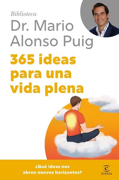 365 IDEAS PARA UNA VIDA PLENA | 9788467075694 | PUIG, MARIO ALONSO | Llibreria L'Illa - Llibreria Online de Mollet - Comprar llibres online