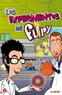 EXPERIMENTOS DE FLIPY, LOS | 9788466324359 | PEREZ-ENRIQUEZ/7 Y ACCION, S.L./PRISA TV, S. A. | Llibreria L'Illa - Llibreria Online de Mollet - Comprar llibres online