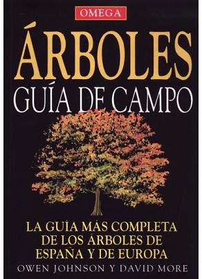 ARBOLES GUÍA DE CAMPO | 9788428214001 | JOHNSON, O. Y MORE, D. | Llibreria L'Illa - Llibreria Online de Mollet - Comprar llibres online